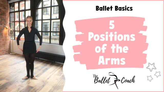 Ballet Basics The 5 positions of the arms