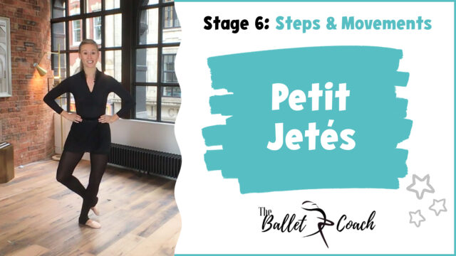 Stage 6 Petit Jetés